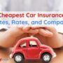 Top 10 Cheapest Car (Auto) Insurance Companies
